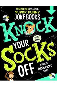 Knock Your Socks Off