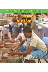 I Know Someone with Autism