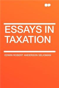 Essays in Taxation