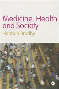 Medicine, Health and Society