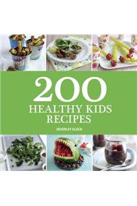 200 Healthy Kids Recipes