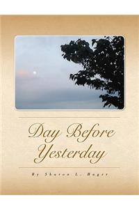 Day Before Yesterday