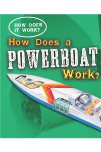 How Does a Powerboat Work?