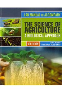 Lab Manual to Accompany the Science of Agriculture