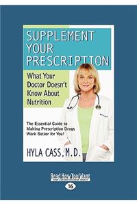 Supplement Your Prescription