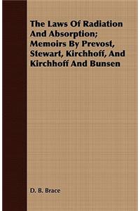 The Laws of Radiation and Absorption; Memoirs by Prevost, Stewart, Kirchhoff, and Kirchhoff and Bunsen