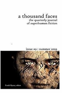 A Thousand Faces, the Quarterly Journal of Superhuman Fiction