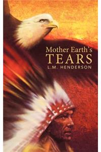 Mother Earth's Tears