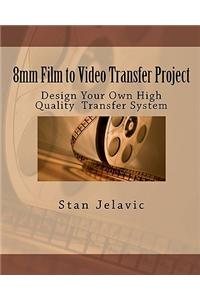 8mm Film to Video Transfer Project