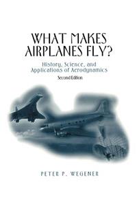 What Makes Airplanes Fly?