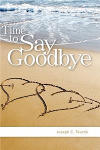 Time to Say Goodbye
