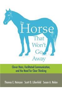 The Horse That Won't Go Away