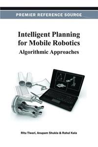 Intelligent Planning for Mobile Robotics