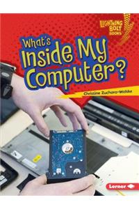 What's Inside My Computer?