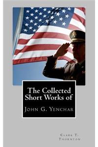 Collected Short Works of John G. Yenchar