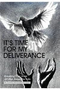 It's Time for My Deliverance