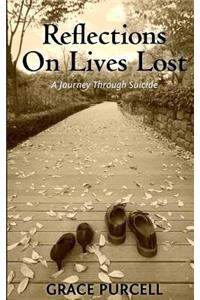 Reflections on Lives Lost