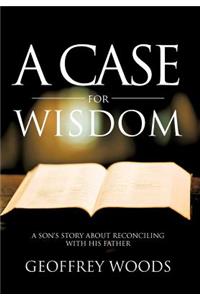 Case for Wisdom