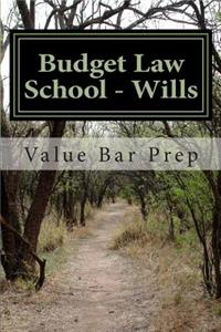 Budget Law School - Wills