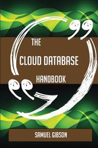 The Cloud Database Handbook - Everything You Need to Know about Cloud Database