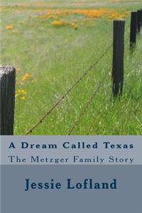 Dream Called Texas