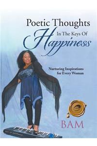 Poetic Thoughts in the Keys of Happiness