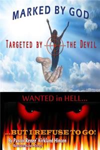 Marked By God, Targeted by the Devil