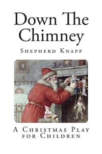 Down The Chimney