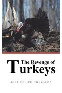 Revenge of Turkeys
