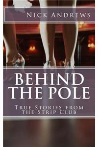 Behind the Pole
