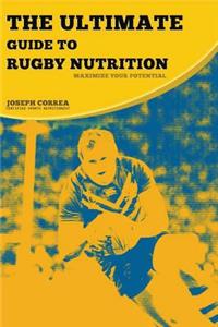 Ultimate Guide to Rugby Nutrition