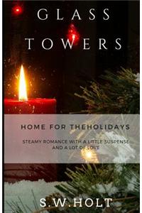 Glass Towers: Home for the Holidays