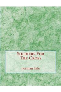 Soldiers For The Cross