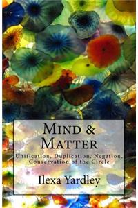 Mind & Matter