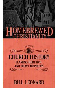 Homebrewed Christianity Guide to Church History