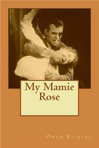 My Mamie Rose