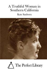 A Truthful Woman in Southern California