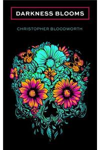 Darkness Blooms
