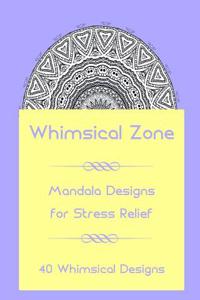 Whimsical Zone