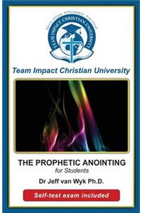 PROPHETIC ANOINTING for students