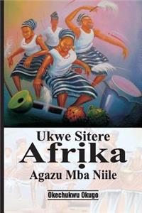 Ukwe Sitere Afrika Agazu Mba Niile