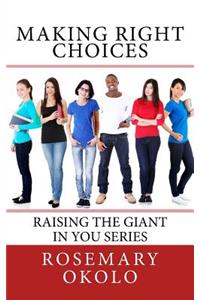 Making Right Choices