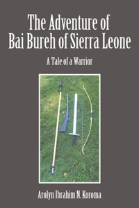 Adventure of Bai Bureh of Sierra Leone