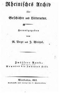 Rheinisches Archiv für Geschichte und Litteratur