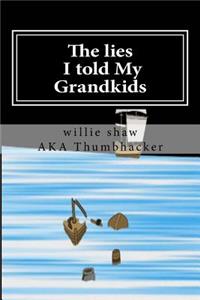 lies I told My Grandkids
