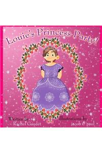 Louie's Princess Party!