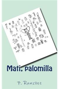 Mati, palomilla