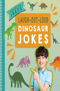 Laugh-Out-Loud Dinosaur Jokes