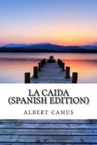 La Caida (Spanish Edition)