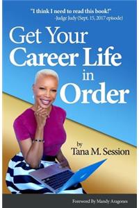 Get Your Career Life in Order